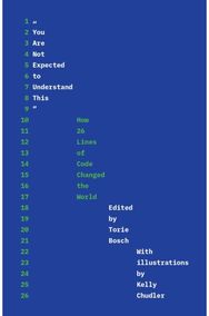 "You Are Not Expected to Understand This": How 26 Lines of Code Changed the World Changed the World