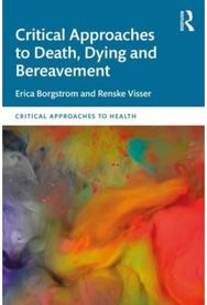 Critical Approaches to Death, Dying and Bereavement