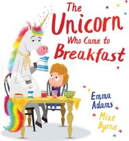 Unicorn Who Came to Breakfast (HB)