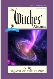 Witches Almanac 2025: Issue 44, Spring 2025 - 2026 Air: Breath of the Cosmos Issue 44, Spring 2025 - 2026 Air: Breath of the Cosmos