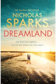 Dreamland: From the author of the global bestseller, The Notebook From the author of the global bestseller, The Notebook