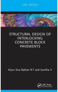 Structural Design of Interlocking Concrete Block Pavements