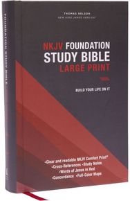 NKJV, Foundation Study Bible, Large Print, Hardcover, Red Letter, Thumb Indexed, Comfort Print: Holy Bible, New King James Version James Version