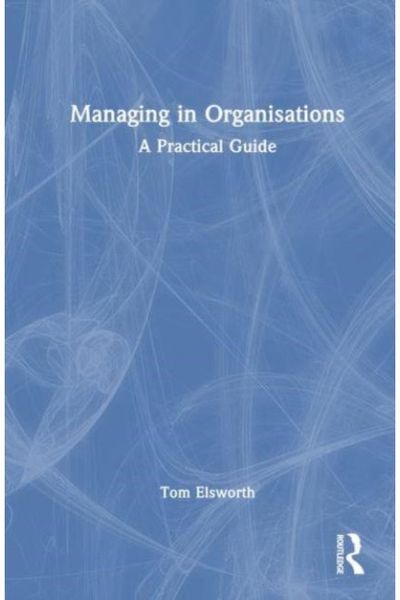 Managing in A Practical Guide