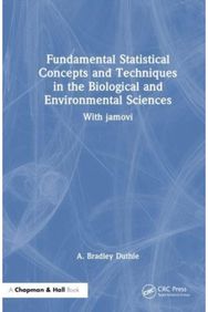 Fundamental Statistical Concepts and Techniques in the Biological and Environmental Sciences: With jamovi