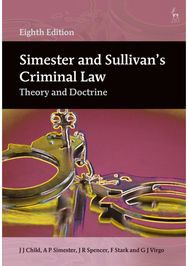 Simester and Sullivan’s Criminal Law: Theory and Doctrine