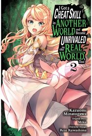 I Got a Cheat Skill in Another World and Became Unrivaled in the Real World, Too, Vol. 2 (manga)