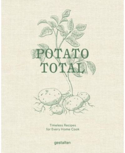 Potato Total Timeless Recipes for