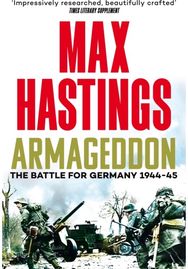 Armageddon: The Battle for Germany 1944-45 The Battle for Germany 1944-45