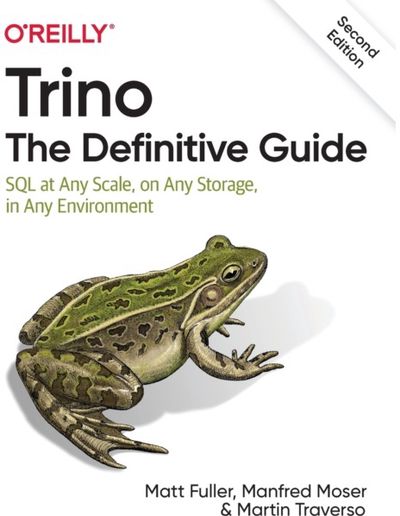 Trino: The Definitive Guide