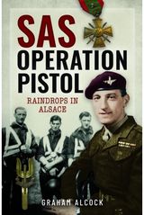 SAS Operation Pistol Raindrops in Alsace