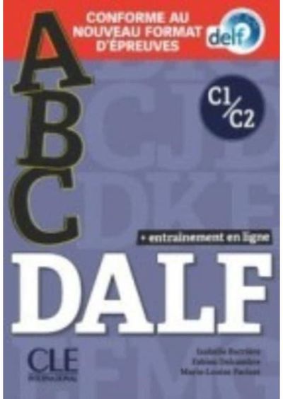 ABC DALF: Niveaux C1/C2 + CD + livre web