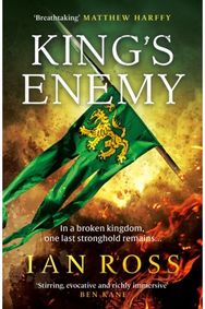 Kings Enemy: The thrilling 13th Century adventure for fans of Matthew Harffy and Bernard Cornwell Century adventure for fans of Matthew Harffy and Bernard Cornwell