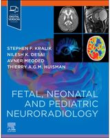 Fetal, Neonatal and Pediatric Neuroradiology