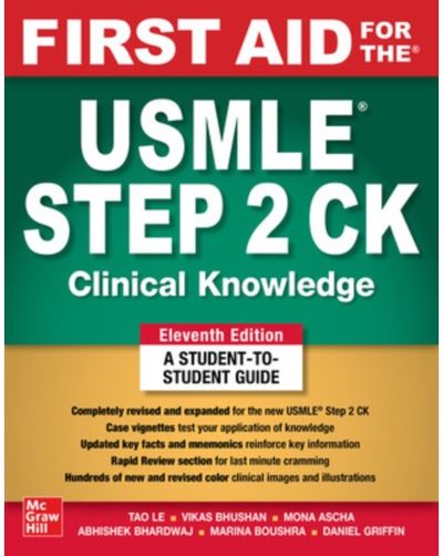 First Aid for the USMLE Step 2 CK, Eleventh Edition
