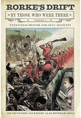 Rorkes Drift By Those Who Were There