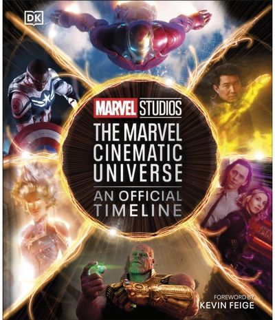 Marvel Studios The Marvel Cinematic Universe An Official Timeline