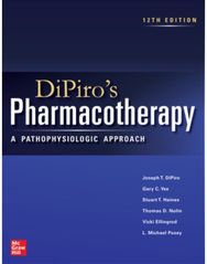 DiPiros Pharmacotherapy: A Pathophysiologic Approach, Twelfth Edition