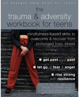 The Trauma and Adversity Workbook for Teens