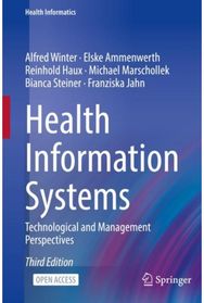 Health Information Systems: Technological and Management Perspectives