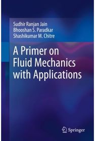 Primer on Fluid Mechanics with Applications