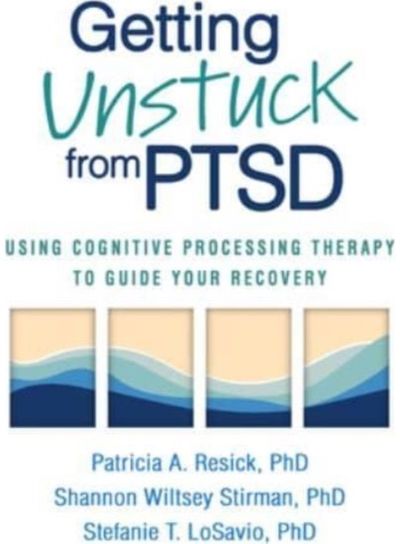Getting Unstuck from PTSD