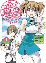 My Instant Death Ability Is So Overpowered, No One in This Other World Stands a Chance Against Me! —AO—, Vol. 1 (manga)