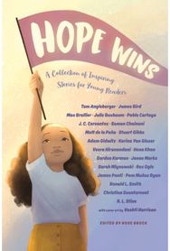 Hope Wins: A Collection of Inspiring Stories for Young Readers