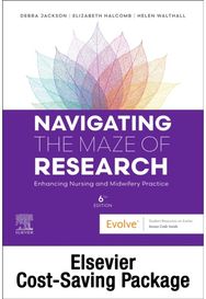 Navigating the Maze of Research: Enhancing Nursing and Midwifery Practice 6e: Includes Elsevier Adaptive Quizzing for Navigating the Maze of Research