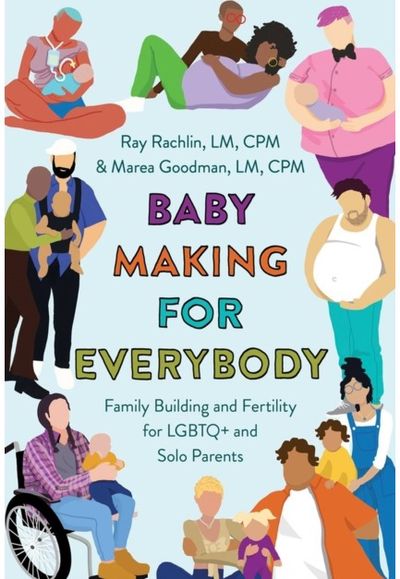 Baby Making for Everybody