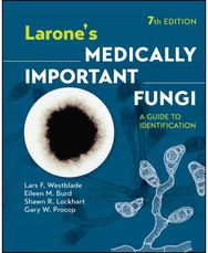 Larones Medically Important Fungi: A Guide to Identification