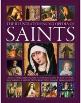 Saints, The Illustrated Encyclopedia of