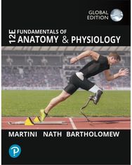 Fundamentals of Anatomy and Physiology, Global Edition