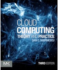 Cloud Computing: Theory and Practice Theory and Practice