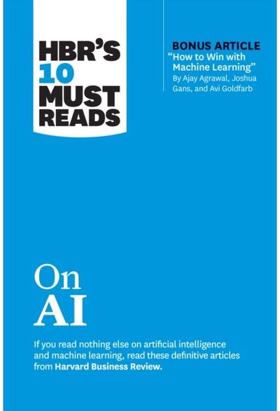 HBRs 10 Must Reads on AI