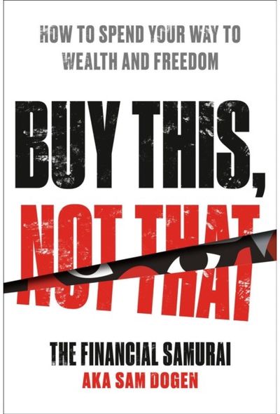 Buy This, Not That How to Spend Your