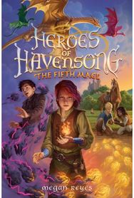 Heroes of Havensong: The Fifth Mage