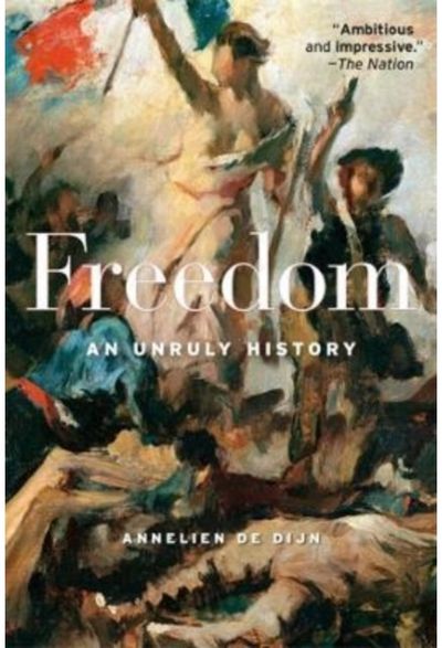 Freedom An Unruly History