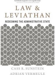 Law and Leviathan: Redeeming the Administrative State Redeeming the Administrative State