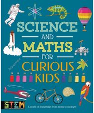 Science and Maths for Curious Kids: A World of Knowledge - from Atoms to Zoology! - from Atoms to Zoology!