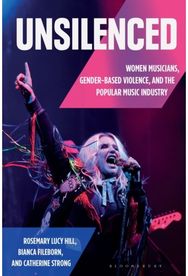 Unsilenced: Women Musicians, Gender-Based Violence, and the Popular Music Industry