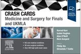Crash Cards: Medicine and Surgery for Finals and UKMLA