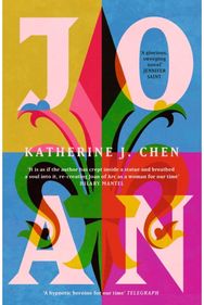 Joan: The stunning new feminist reimagining of Joan of Arc The stunning new feminist reimagining of Joan of Arc