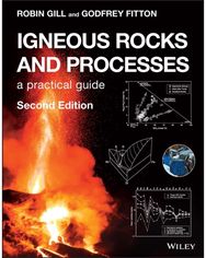 Igneous Rocks and Processes: A Practical Guide A Practical Guide