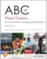 ABC of Major Trauma: Rescue, Resuscitation with Imaging, and Rehabilitation Rescue, Resuscitation with Imaging, and Rehabilitation
