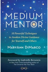 Medium Mentor: 10 Powerful Techniques to Awaken Divine Guidance for Yourself and Others Techniques to Awaken Divine Guidance for Yourself and Others
