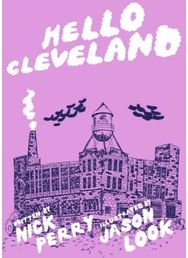 Hello Cleveland: Things You Should Know About the Most Unique City in the World Things You Should Know About the Most Unique City in the World