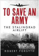 To Save An Army The Stalingrad