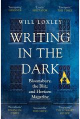 Writing in the Dark Bloomsbury, the
