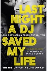 Last Night a DJ The History of the